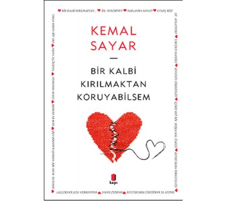 Bir Kalbi Kırılmaktan Koruyabilsem Bir Kalbi Kırılmaktan Koruyabilsem