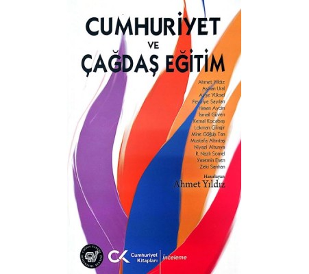 Cumhuriyet ve Çağdaş Eğitim Cumhuriyet ve Çağdaş Eğitim