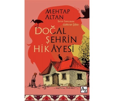 Doğal Şehrin Hikayesi