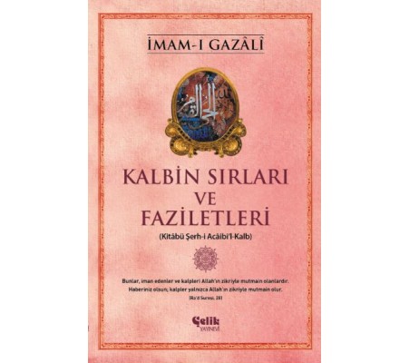 Kalbin Sırları ve Faziletleri