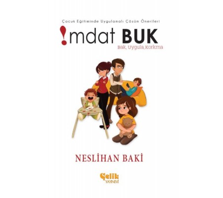 Çocuk Eğitiminde Uygulamaları Çözüm Önerileri İmdat Buk Çocuk Eğitiminde Uygulamaları Çözüm Önerileri İmdat Buk