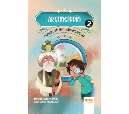 Gizemli Kitabın Kahramanları 2 - Akşemseddin