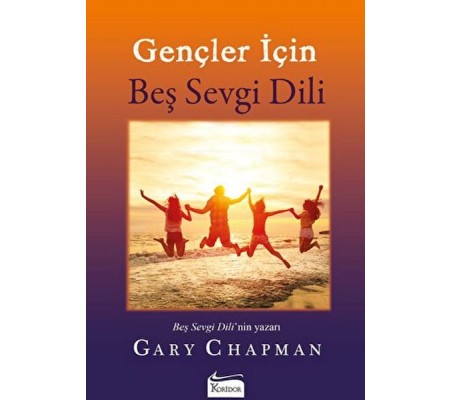 Gençler İçin Beş Sevgi Dili Gençler İçin Beş Sevgi Dili