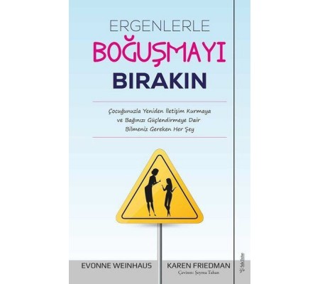 Ergenlerle Boğuşmayı Bırakın Ergenlerle Boğuşmayı Bırakın