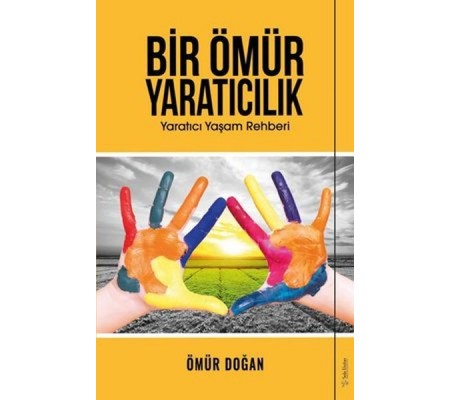 Bir Ömür Yaratıcılık Bir Ömür Yaratıcılık