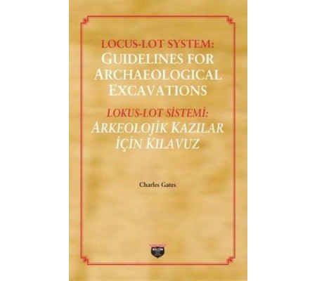 Locus - Loy System: Guidelines for Archaeological Excavations Locus - Loy System: Guidelines for Archaeological Excavations