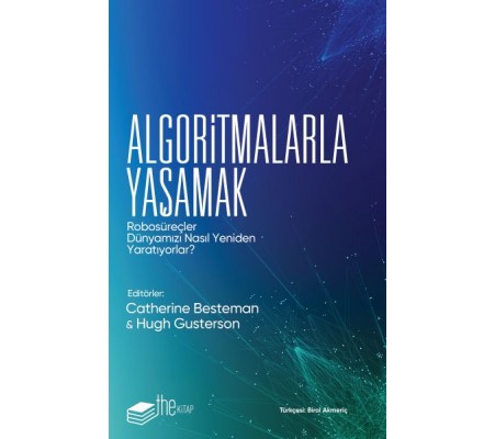 Algoritmalarla Yaşamak Algoritmalarla Yaşamak
