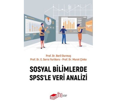 Sosyal Bilimlerde SPSS'le Veri Analizi Sosyal Bilimlerde SPSS'le Veri Analizi
