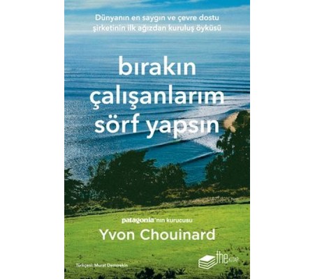 Bırakın Çalışanlarım Sörf Yapsın Bırakın Çalışanlarım Sörf Yapsın