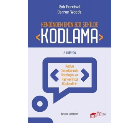 Kendinden Emin Bir Şekilde Kodlama - 2. Edisyon Kendinden Emin Bir Şekilde Kodlama - 2. Edisyon