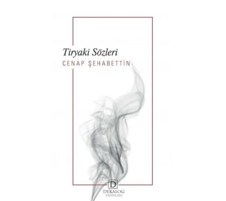 Tiryaki Sözleri Tiryaki Sözleri