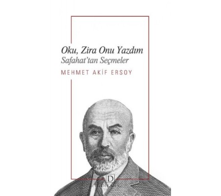 Oku, Zira Onu Yazdım - Safahat’Tan Seçmeler Oku, Zira Onu Yazdım - Safahat’Tan Seçmeler
