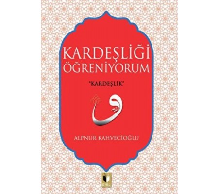 Kardeşliği Öğreniyorum