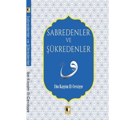 Sabredenler Ve Şükredenler Sabredenler Ve Şükredenler