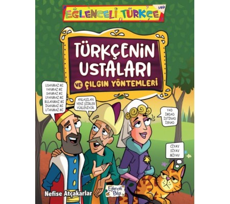 Türkçenin Ustaları ve Çılgın Yöntemleri Türkçenin Ustaları ve Çılgın Yöntemleri