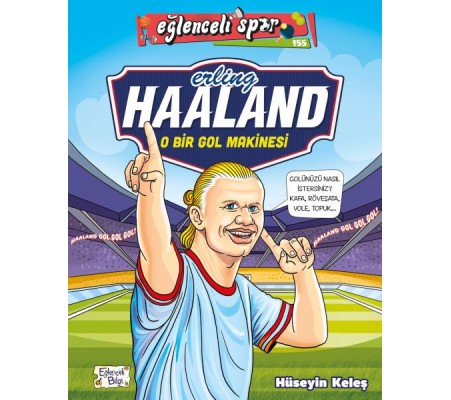 Erling Haaland - O Bir Gol Makinesi Erling Haaland - O Bir Gol Makinesi
