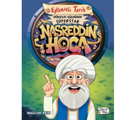 Dünyayı Güldüren Süperstar - Nasreddin Hoca Dünyayı Güldüren Süperstar - Nasreddin Hoca