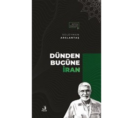 Dünden Bugüne İran Dünden Bugüne İran