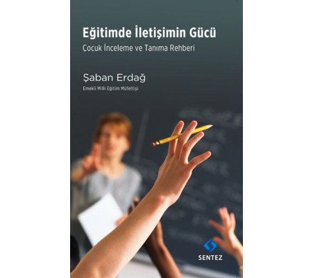 Eğitimde İletişimin Gücü Eğitimde İletişimin Gücü