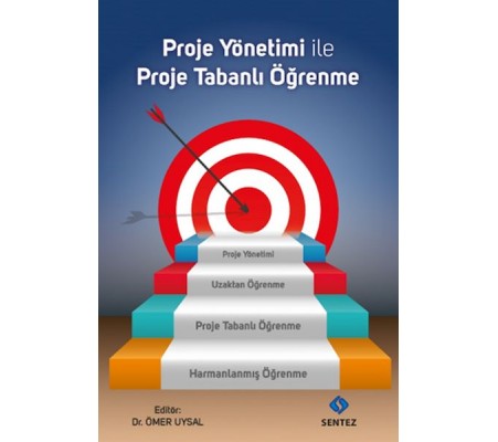Proje Yönetimi ile Proje Tabanlı Öğrenme Proje Yönetimi ile Proje Tabanlı Öğrenme