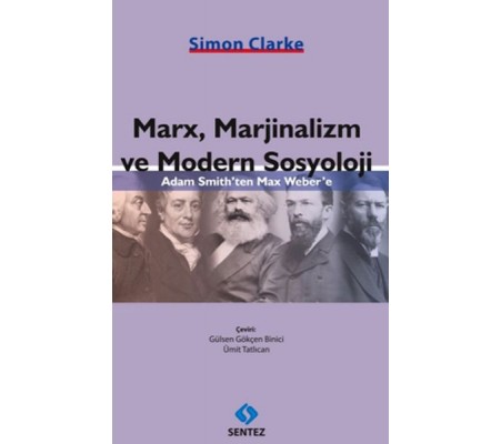 Marx, Marjinalizm ve Modern Sosyoloji Marx, Marjinalizm ve Modern Sosyoloji