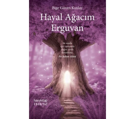 Hayal Ağacım Erguvan Hayal Ağacım Erguvan
