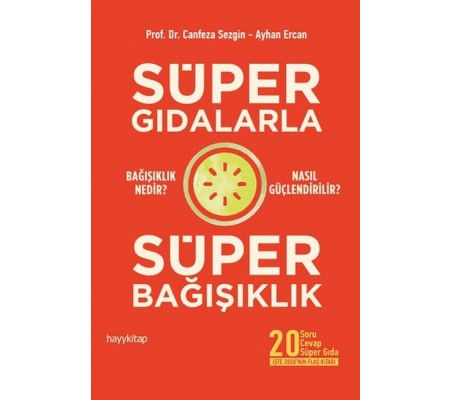 Süper Gıdalarla Süper Bağışıklık Süper Gıdalarla Süper Bağışıklık