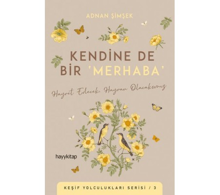 Kendine De Bir Merhaba Kendine De Bir Merhaba