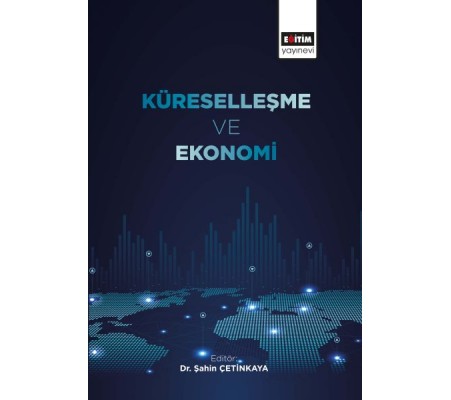 Küreselleşme ve Ekonomi Küreselleşme ve Ekonomi