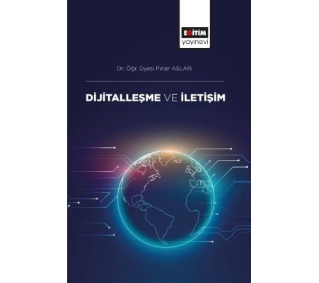 Dijitalleşme ve İletişim Dijitalleşme ve İletişim