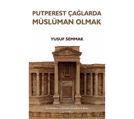 Putperest Çağlarda Müslüman Olmak