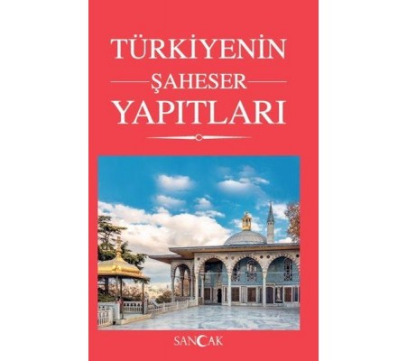 Türkiyenin Şaheser Yapıtları