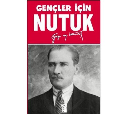Gençler İçin Nutuk Gençler İçin Nutuk