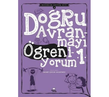 Doğru Davranmayı Öğreniyorum 1 - Değerler Eğitimi Seti 2