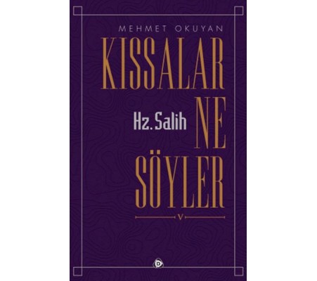 Kıssalar Ne Söyler Hz. Salih Kıssalar Ne Söyler Hz. Salih