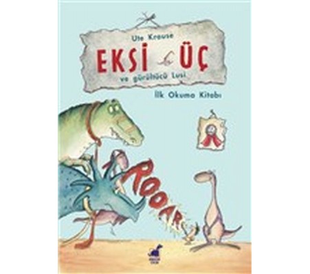 Eksi Üç ve Gürültücü Lucy Eksi Üç ve Gürültücü Lucy
