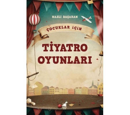 Çocuklar için Tiyatro Oyunları Çocuklar için Tiyatro Oyunları