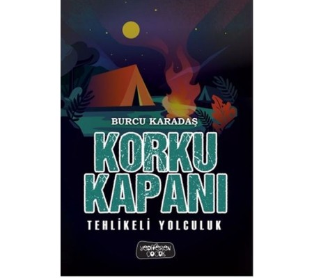 Korku Kapanı-Tehlikeli Yolculuk (Ciltli) Korku Kapanı-Tehlikeli Yolculuk (Ciltli)
