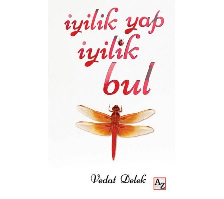 İyilik Yap İyilik Bul İyilik Yap İyilik Bul