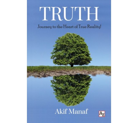 Truth - Journer To The Hearth Of True Reality Truth - Journer To The Hearth Of True Reality