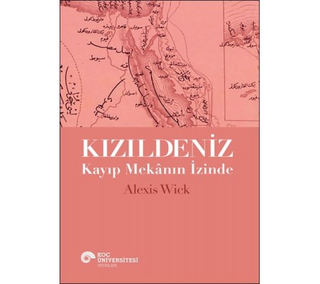 Kızıldeniz - Kayıp Mekânın İzinde Kızıldeniz - Kayıp Mekânın İzinde