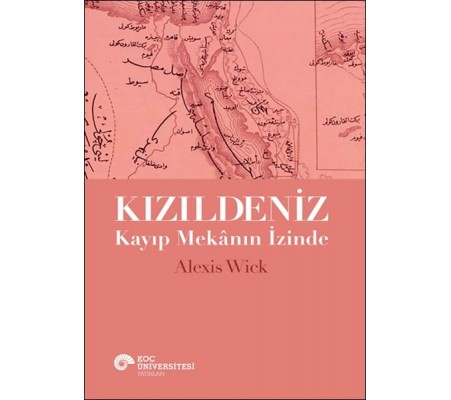 Kızıldeniz - Kayıp Mekânın İzinde