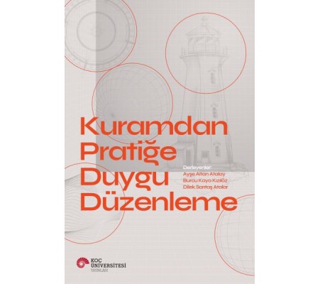 Kuramdan Pratiğe Duygu Düzenleme