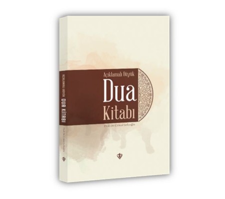 Açıklamalı Büyük Dua Kitabı Açıklamalı Büyük Dua Kitabı