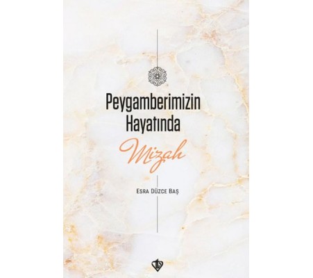 Peygamberimizin Hayatında Mizah