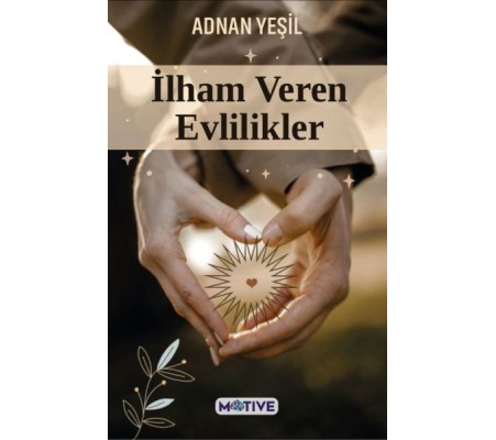 İlham Veren Evlilikler İlham Veren Evlilikler