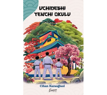 Uchıdeshı Tenchı Okulu Uchıdeshı Tenchı Okulu