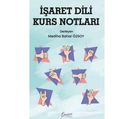 İşaret Dili Kurs Notları İşaret Dili Kurs Notları