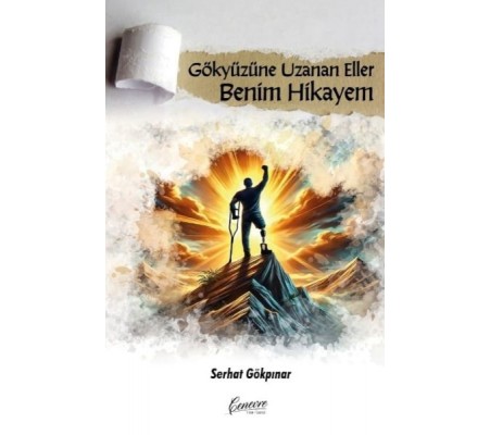 Gökyüzüne Uzanan Eller Benim Hikayem Gökyüzüne Uzanan Eller Benim Hikayem