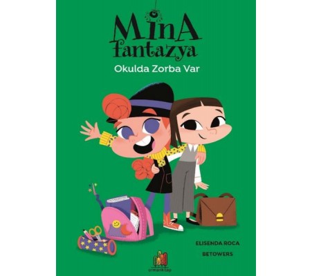 Mina Fantazya - Okulda Zorba Var